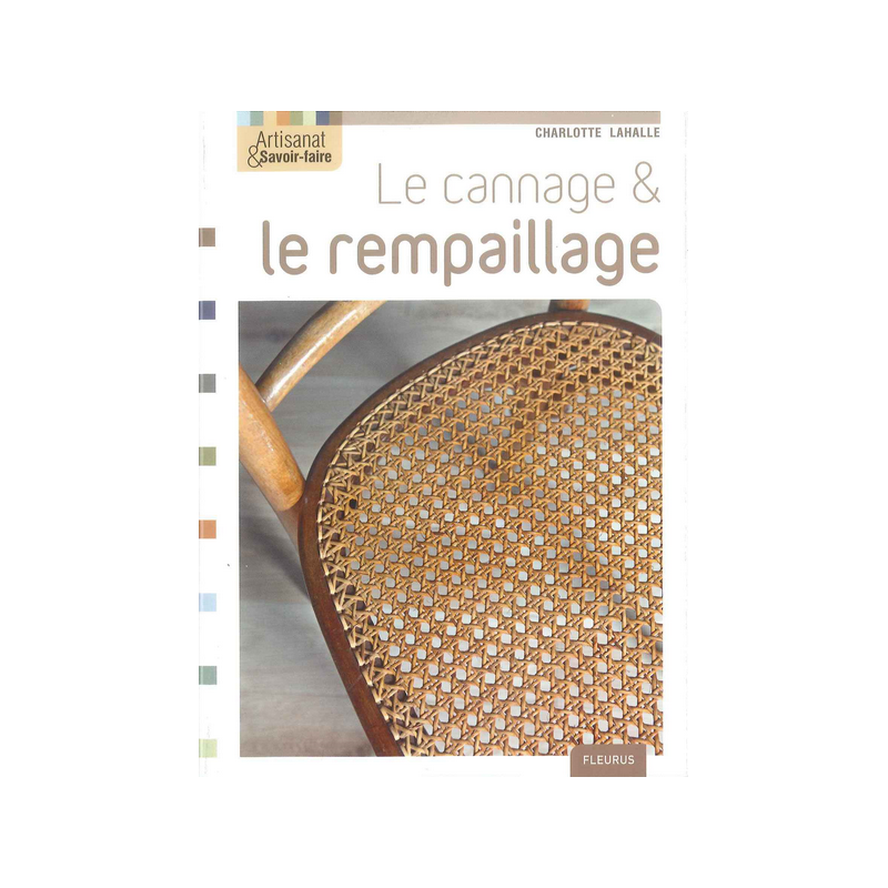 Livre  Le Cannage & le Rempaillage ( Edition Fleurus )