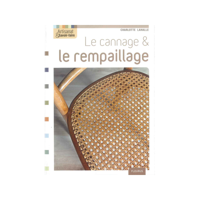 Livre Le Cannage & le Rempaillage( Edition Fleurus )